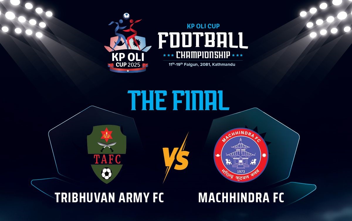 आज केपी ओली कपको उपाधि भिडन्त हुँदै