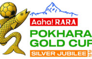 आहा रारा पोखरा गोल्ड कप माघ २७ गतेदेखि फागुन ९ गतेसम्म हुने